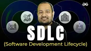 Software Development Lifecycle (SDLC) | Day 1 | DevOps Series | GeeksforGeeks Development