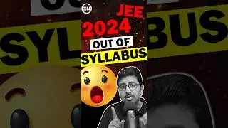 JEE 2024 Out of Syllabus😲 अब कोई Doubt नहीं रहेगा 