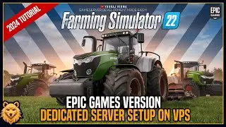 How to Setup a Farming Simulator 22 Server | Epic Games Version | Farming Simulator 22 VPS Tutorial