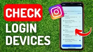 How to Check Instagram Login Devices - Full Guide