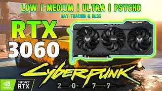 RTX 3060 12 GB - Cyberpunk 2077 Benchmark | Low, Medium, High, Ultra | RTX ON and OFF