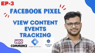 Facebook Pixel (EP -3) How to Track view content events in Facebook pixel and GTM?