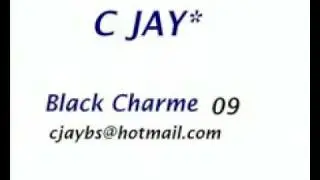 C JAY*- Quem é voce