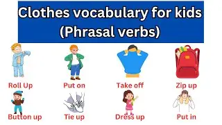 10 phrasal verbs for clothes | English words for kids | Improve vocabulary | 
