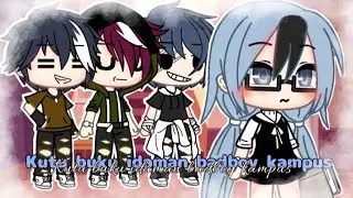 Kutu Buku Idaman B4dboy Kampus 😁 / Glmm / Gacha Life Indonesia 🇮🇩