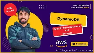 AWS Tutorials - 150 - Amazon DynamoDB - Point in Time Recovery and Backup in DynamoDB - (In Hindi)