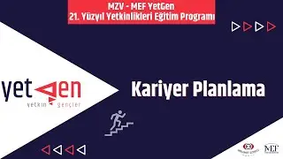 Kariyer Planlama | MZV-MEF YetGen 2021 - 1.Dönem