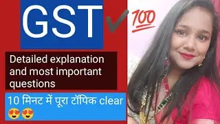 Goods and services tax | GST | Important points in GST | By Shruti Gupta