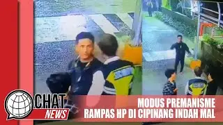 Modus Premanisme Buat Laporan Palsu dan Rampas HP Korban di Mal Cipinang - Chatnews 08 Mei 2023