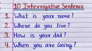 Example of interrogative sentence | interrogative sentence 10 examples | 10 interrogative sentence