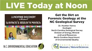 Lunchtime Discovery: Get the Dirt on Forensic Geology at the NC Geological Survey