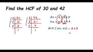 Find the HCF of 30 and 42 by prime factorisation and division method