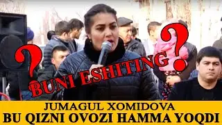 JUMAGUL XOMIDOVA 100%JONLI IJRO