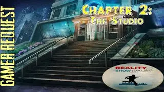 Lets Play - Reality Show - Fatal Shot - Chapter 2 - The Studio