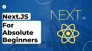 Next.js Complete Course for Absolute Beginners in 2 Hours 
