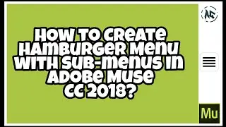 Sub-Menu | Create Hamburger Accordion Menu in Adobe Muse CC 2018 with Sub-Menus