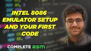 Intel 8086 emulator setup and your first code | COAL | Assembly Language