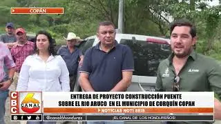 Entrega de proyecto construcción puente sobre el Río Aruco en Corquín, Copán