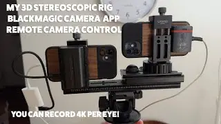 3D Stereoscopic Rig, iPhones, Blackmagic Camera App and Remote Camera Control
