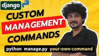 Master Django Custom Management Commands | No. 1 Interview Question