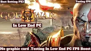 God of War 3 Low End PC | PS3 All Setting Tested | No Graphic Card | Dobrob Gaming