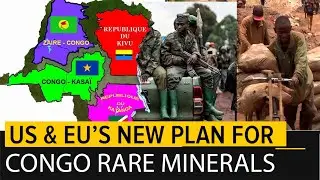 The US & Europe's plan to Split up Congo because of Critical Minerals.