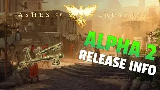 Latest Information On The Alpha 2 for Ashes of Creation | SSTP