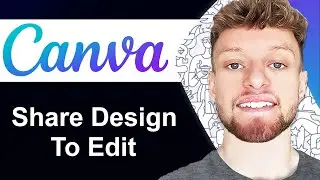 How To Share Canva Design To Edit  (Step By Step)