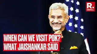 Watch: When Can We Visit PoK? S Jaishankar’s Reply Will Make Your Day