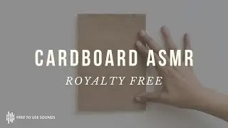 ASMR SOUNDS ROYALTY FREE TAPPING, RIPPING CARDBOARD BOX SOUND EFFECTS!