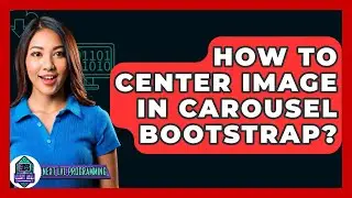 How To Center Image In Carousel Bootstrap? - Next LVL Programming