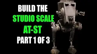 AT-ST Studios scale Build-up instructions PART 1 OF 3