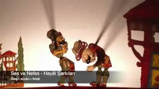 Ses ve Nefes - Hayâl Şarkıları 05 - Âteş-i sûzân-ı firkât - Zenne