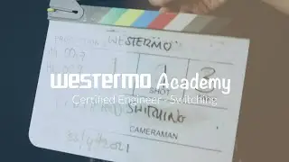 Certified Engineer Switching Course - Westermo Academy