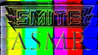 Smite ASMR