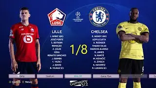 PES 2021 - LILLE vs CHELSEA - 1/8 Final UEFA Champions League UCL 2021/22 eFootball