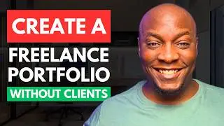 How to Build a Freelance Portfolio with Zero Experience | Freelancing For Beginners