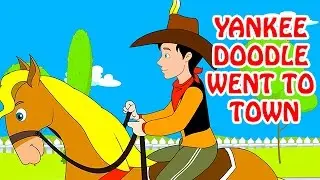 Yankee Doodle Went to Town | Animated Nursery Rhyme in English