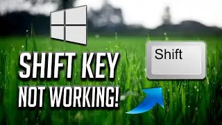 How To Fix Shift Key Not Working In Windows 10/8/7