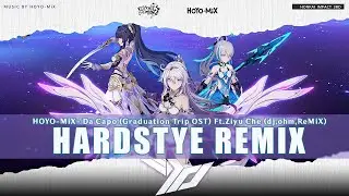 HOYO-MiX- Da Capo (Graduation Trip OST) Ft.Ziyu Che (GoTTunA Remix)