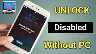 How To Unlock Disabled iPhone Without Computer And Bypass | iPhone is Disabled Connect To iTunes