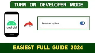 How to turn on Developer Options in android - Full Guide