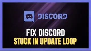 How To Fix Discord Stuck On Installing Update | DISCORD UPDATE LOOP FIX