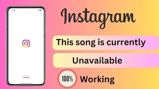 instagram This Song is Currently Unavailable Problem | 2023