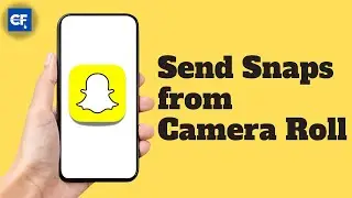 How to Send Snaps from Camera Roll as Normal Snap