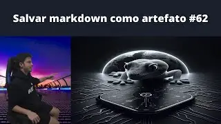 Salvar markdown como artefato thumbGen 62