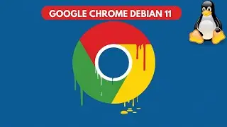 Instalacja Google Chrome Debian 11