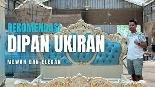 REKOMENDASI SET DIPAN UKIRAN CANTIK SEKALI