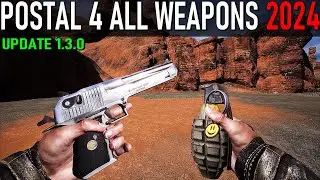 Postal 4 - All Weapons  [2024 / UPDATE 1.3.0]