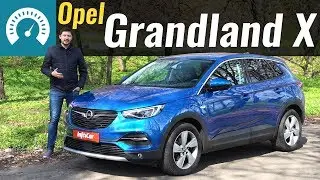 Grandland X. Опель, ты вернулся!